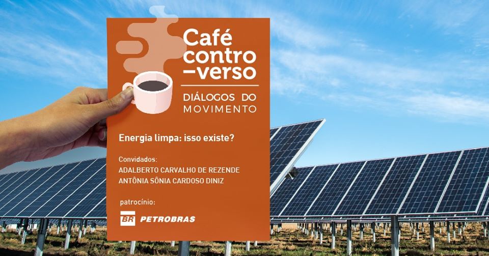 Reprodução/ Facebook Café Controverso - Energia limpa: isso existe?