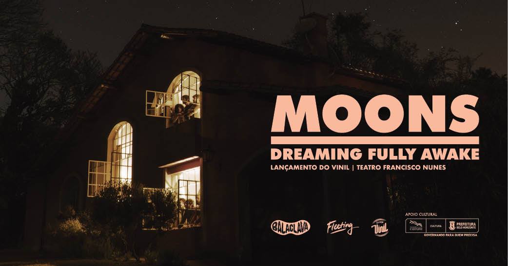 MOONS - Lançamento oficial do vinil de Dreaming Fully Awake