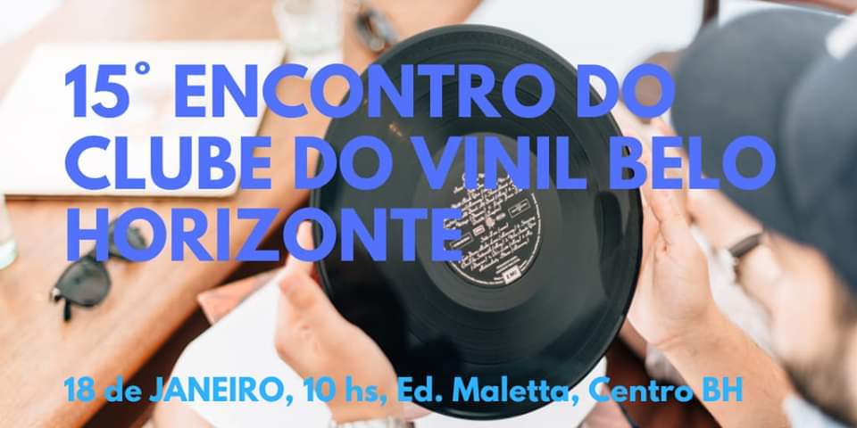 15º Encontro do Clube Do Vinil Belo Horizonte