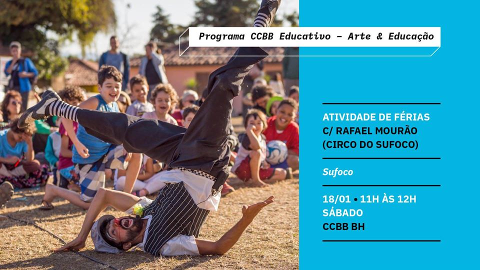 Férias no CCBB Educativo BH: Circo do Sufoco c/ Rafael Mourão