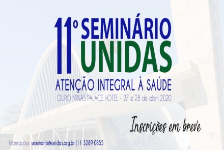 11º Seminário UNIDAS – Atenção Integral à Saúde