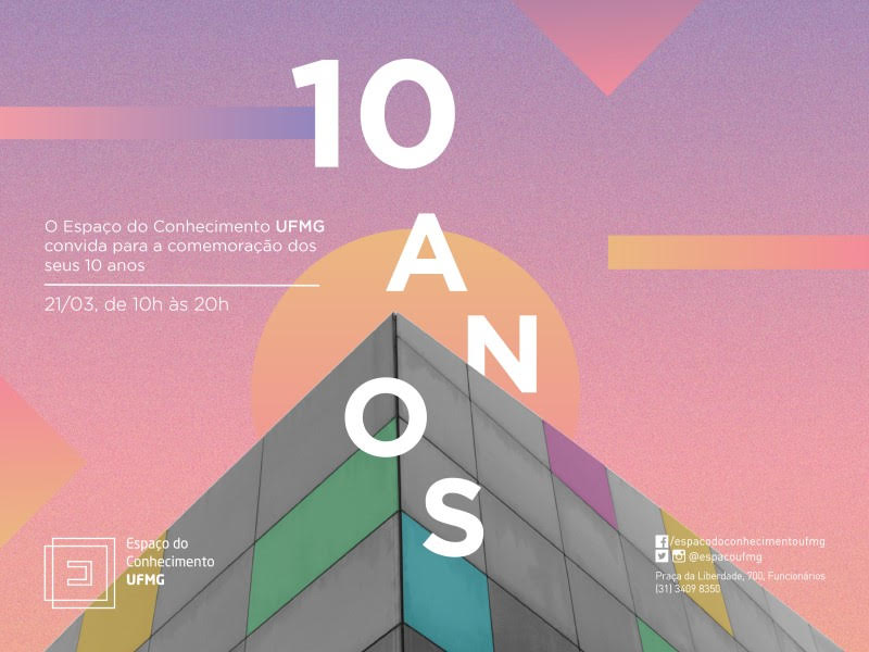 10 anos do Espaço do Conhecimento UFMG