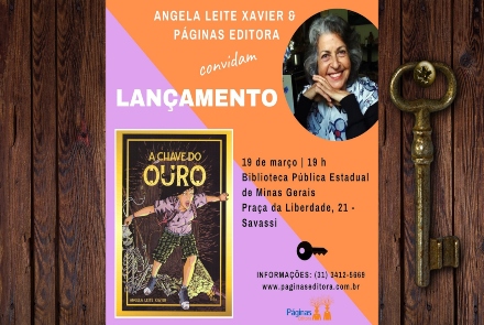 Lançamento do livro: A Chave do Ouro, de Angela Leite Xavier