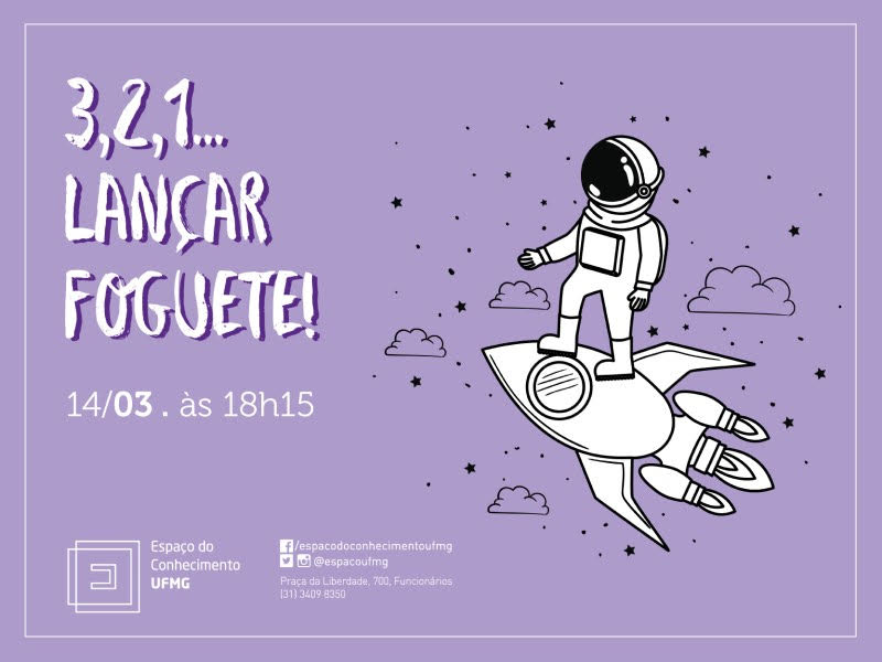 3, 2, 1... lançar foguete! - Espaço do Conhecimento UFMG