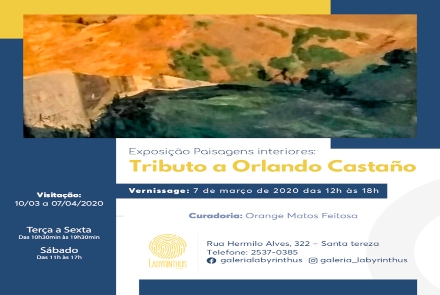“Exposição Paisagens Interiores - Tributo a Orlando Castaño”