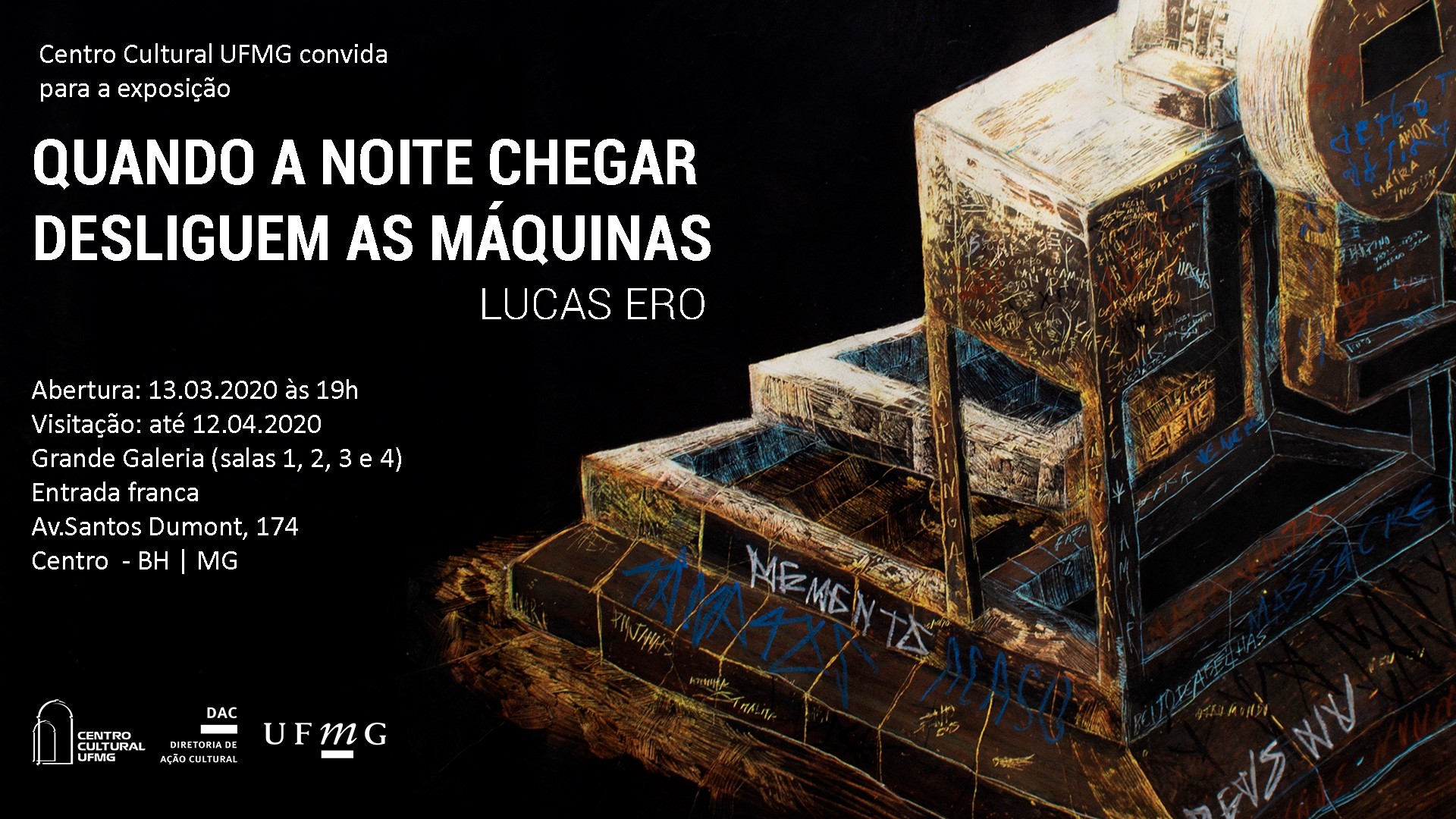 Exposição “Quando a noite chegar desliguem as máquinas”, do artista Lucas Ero