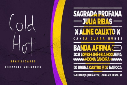 7ª Edição do Cold Hot – Especial Mulheres