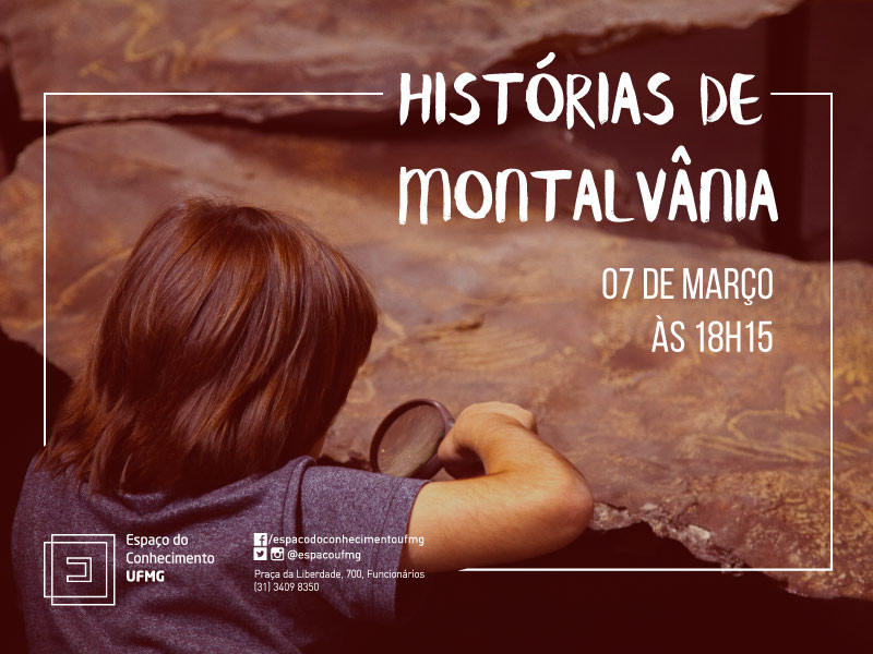 Reprodução/Evento oficial Histórias de Montalvânia - Espaço do Conhecimento UFMG