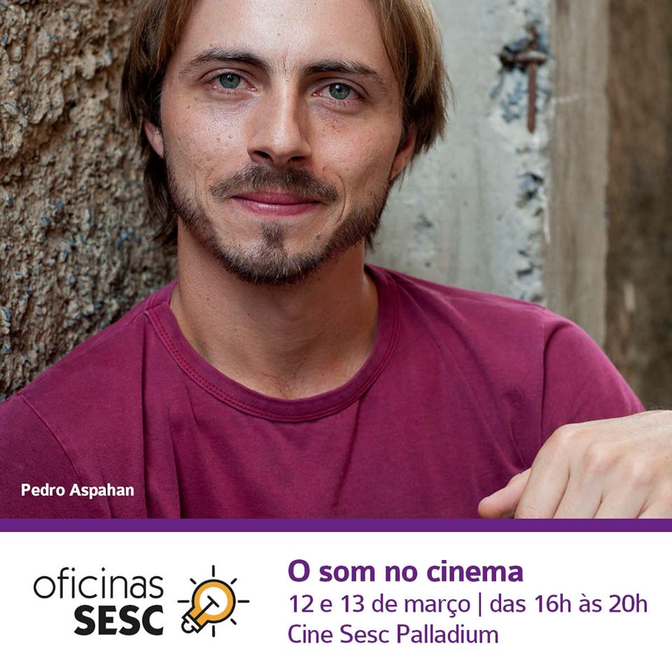 Oficina: o som no cinema - SESC Palladium