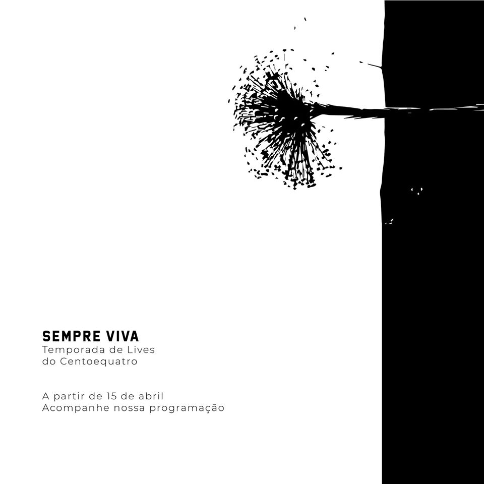 Sempre Viva - Temporada de Lives do Centoequatro