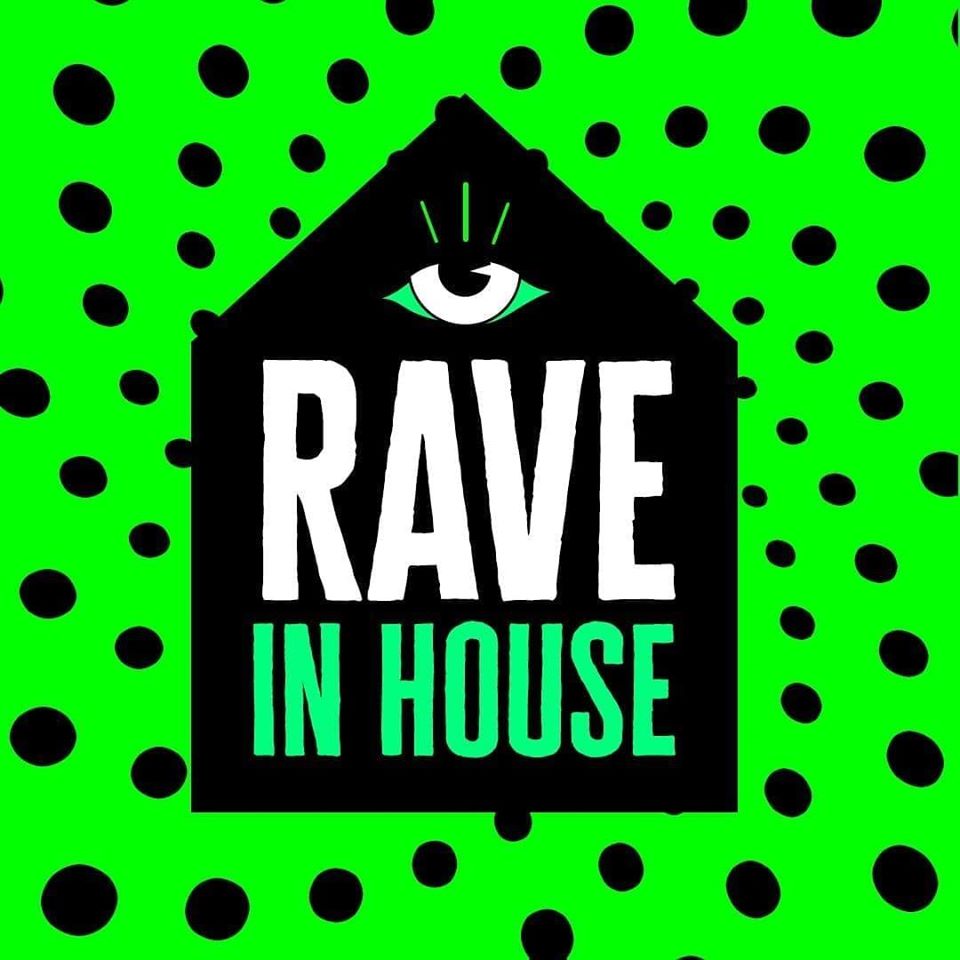 Rave in House