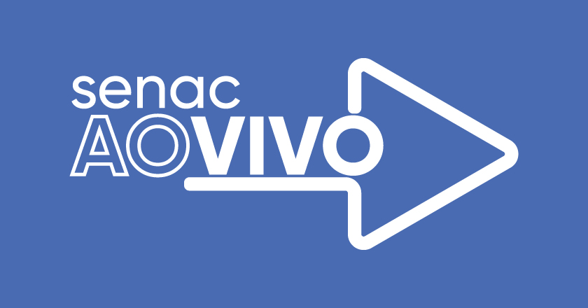 Lives: Senac Ao Vivo - Senac Araraquara