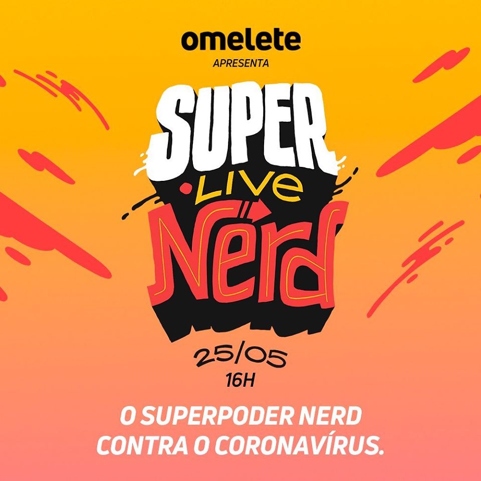 Reprodução/Facebook Omelete Live: SUPERLIVENERD - Unidos contra o Corona