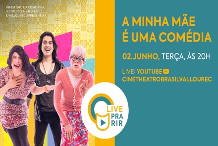Reprodução: Evento oficial #LivePraRir - "A minha mãe é uma comédia"