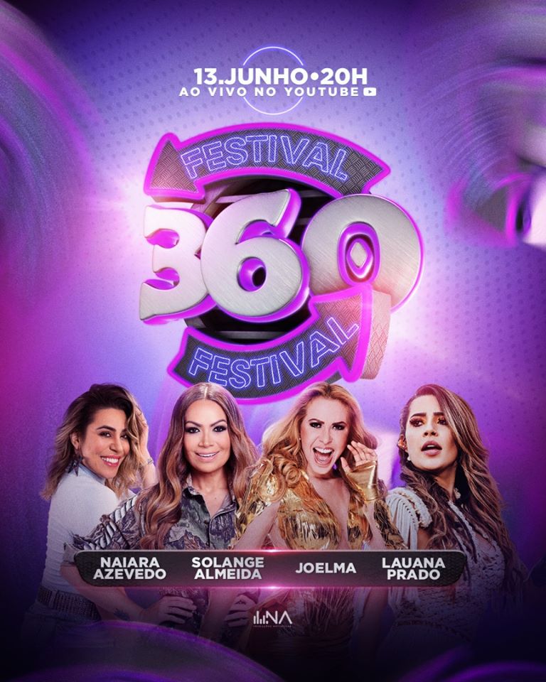 Festival 360 - Naiara Azevedo, Joelma, Solange e Lauana Prado