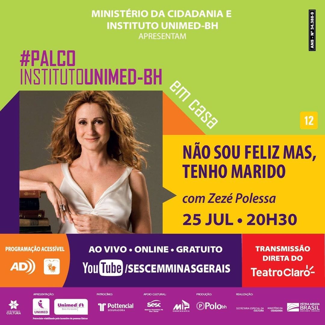 Espetáculo: "Não sou Feliz, Mas Tenho Marido" como Zeze Polessa