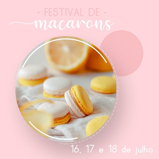 6ª Edição Festival de Macarons