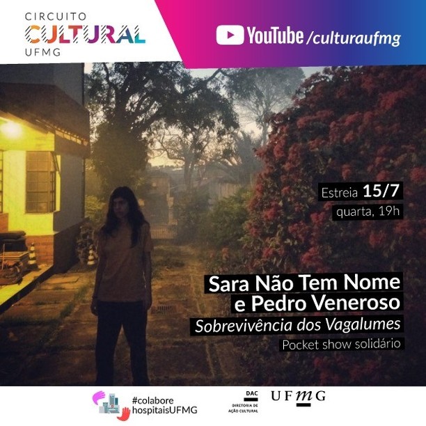 Pocket Show : "Sobrevivência dos vagalumes" - com Sara Não Tem Nome e Pedro Veneroso