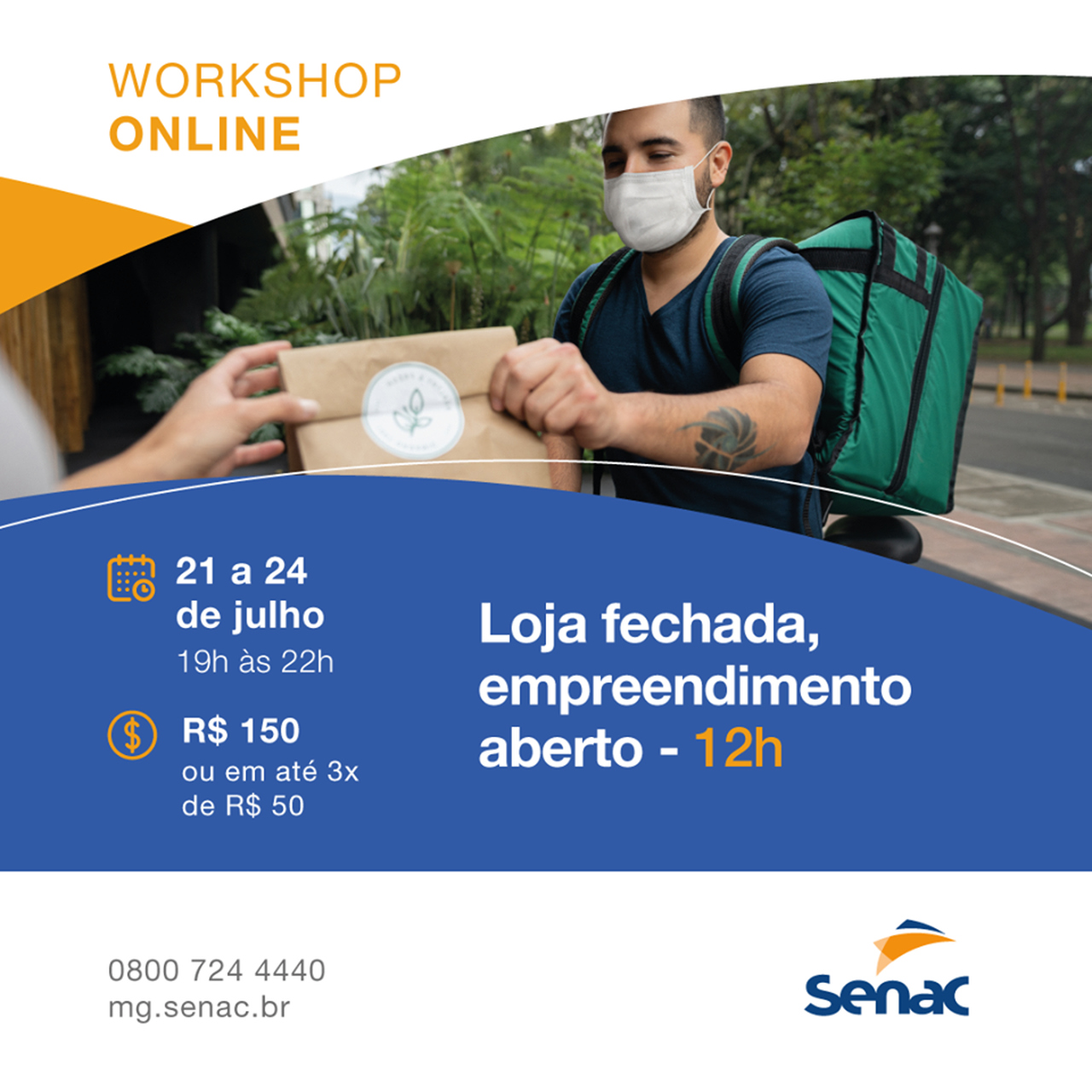 Workshop Online: Loja fechada, empreendimento aberto - Senac Minas
