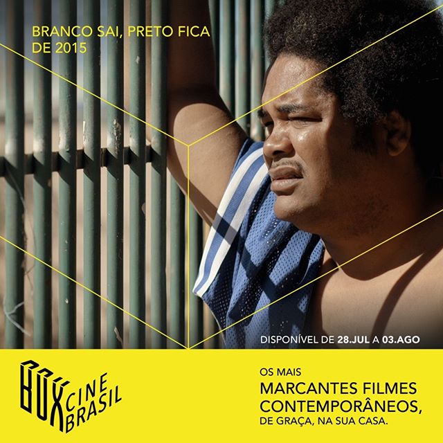 Box Cine Brasil - Filme: "Branco Sai, Preto Fica"