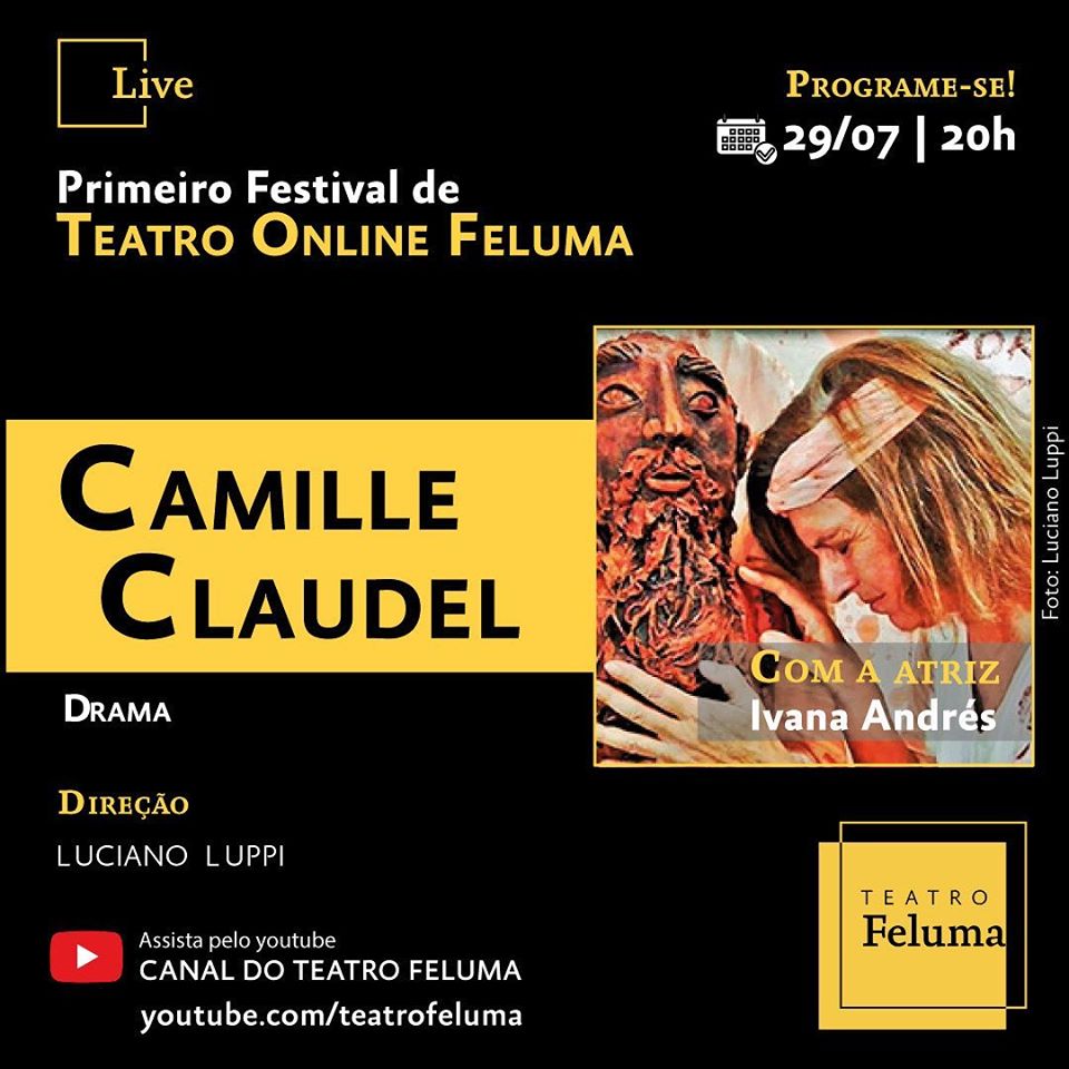 Reprodução/Facebook Teatro Feluma Live: Espetáculo Camile Claudel com Ivana Andrés