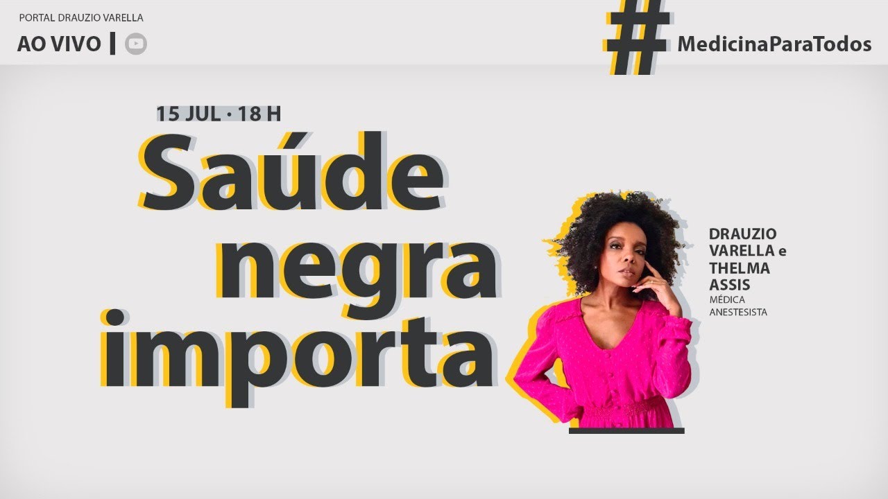 Divulgação/Youtube Saúde negra importa- Drauzio Varella e Thelma Assis