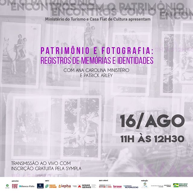 “Encontros com o Patrimônio” - Patrimônio e Fotografia
