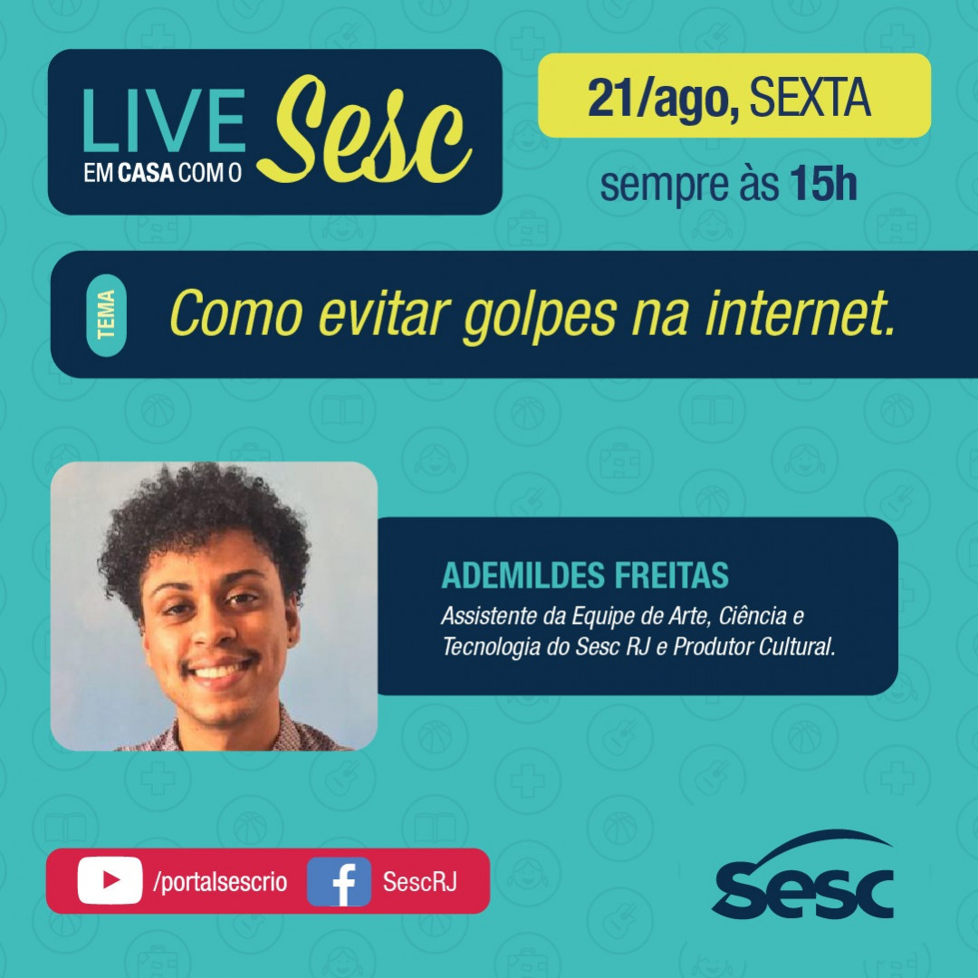 Divulgação/Instagram Sesc Rio Live: Como Evitar Golpes na Internet #EmCasaComOSesc