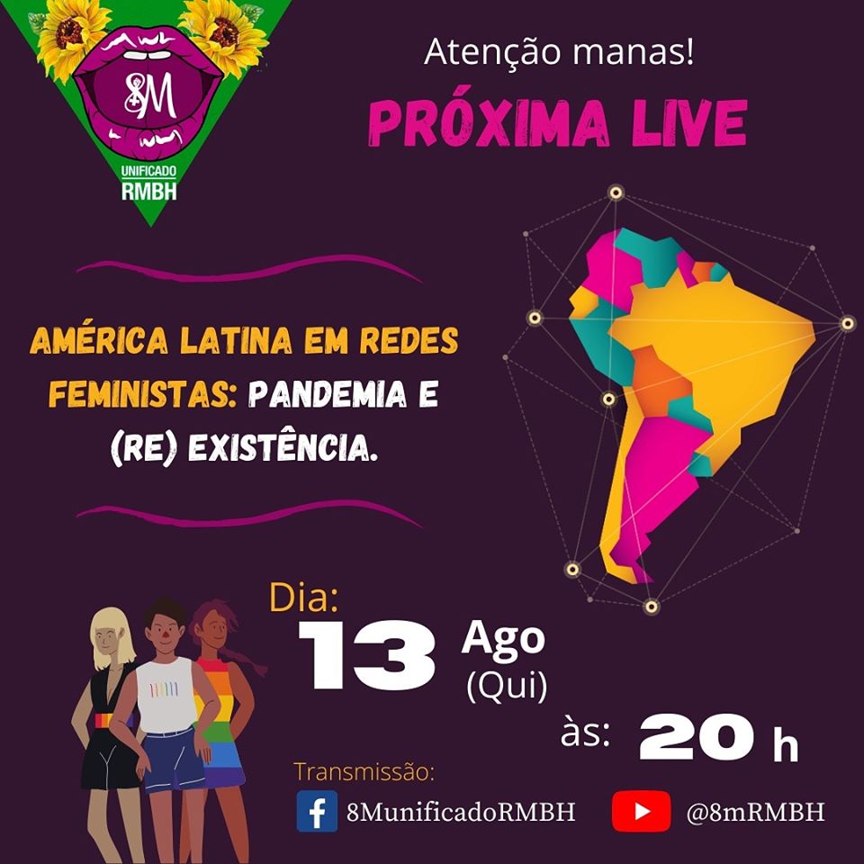 Reprodução/Facebook 8 de Março Unificado 2020 - RMBH Live: América Latina em redes feministas - pandemia e (Re) Existência!