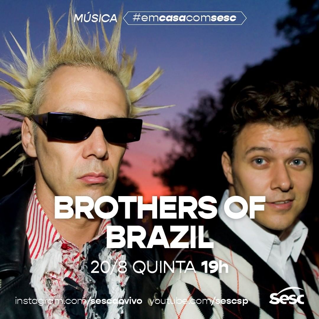Divulgação/Instagram Sesc Ao Vivo Live: Brothers of Brazil #EmCasaComSesc