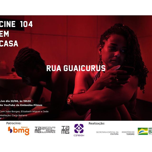Live: "Filme Rua Guaicurus" - O Cine 104 Em Casa