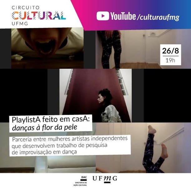 Espetáculo de dança PlaylistA feito em CasA: À flor da pele - Circuito Cultural UFMG