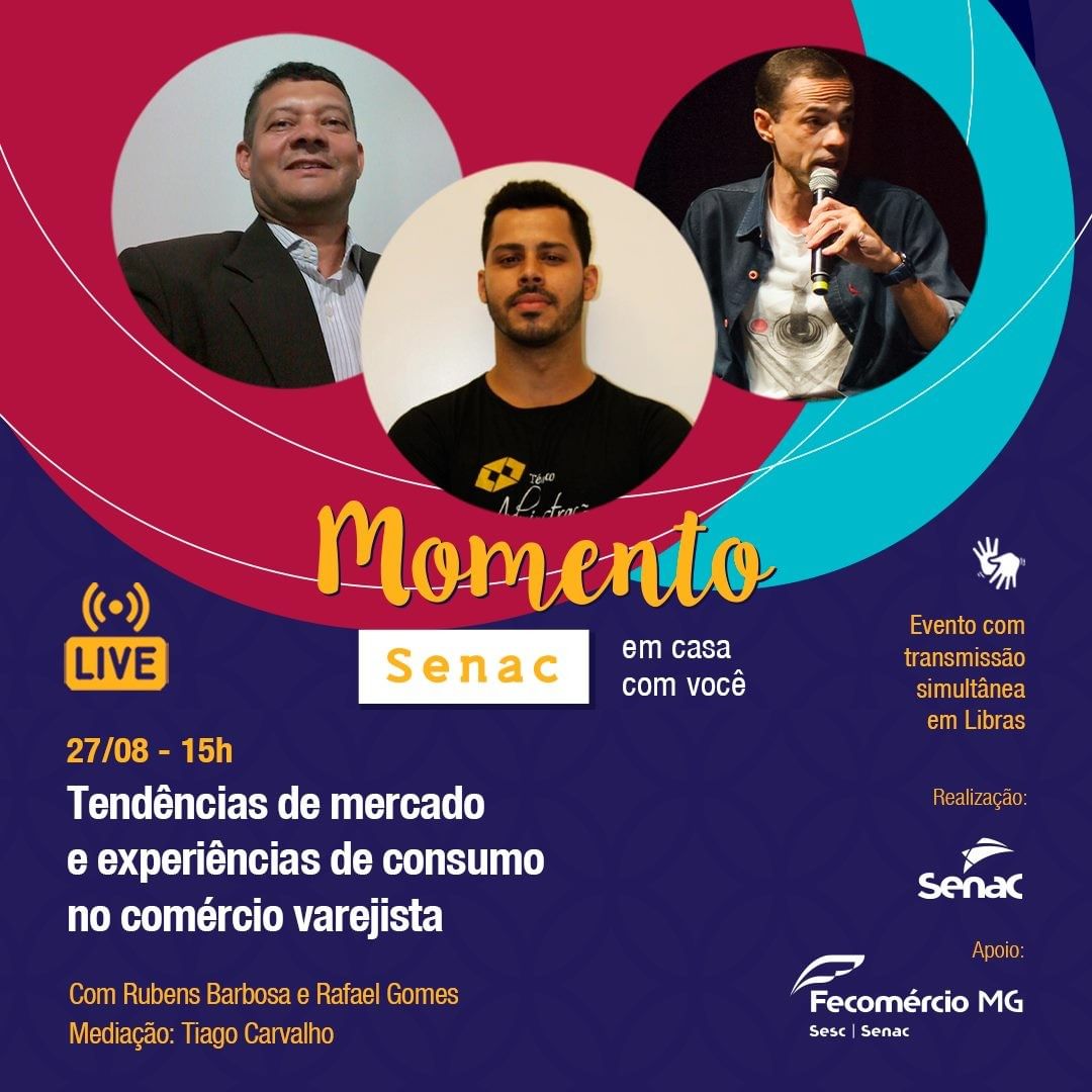 Divulgação/Instagram Senac Minas Live: Tendências de Mercado e Experiências de Consumo no Comércio Varejista #MomentoSenacEmCasa
