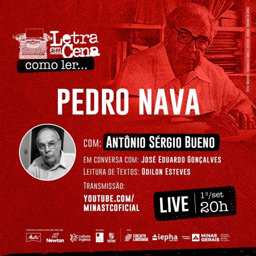 Letra em Cena: Pedro Nava - Com Antônio Sérgio Bueno