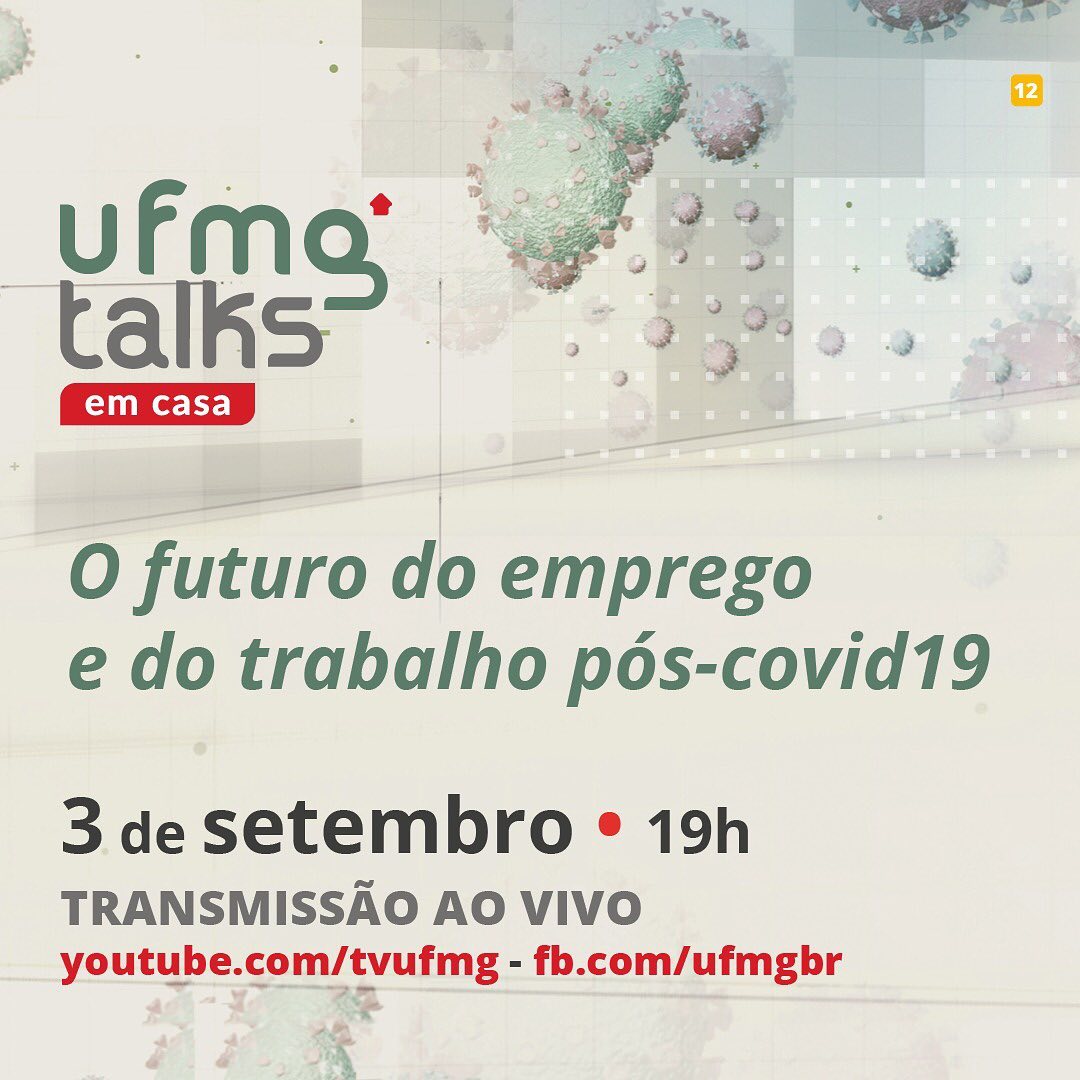 UFMG Talks: O Futuro do Emprego e do Trabalho Pós-covid19