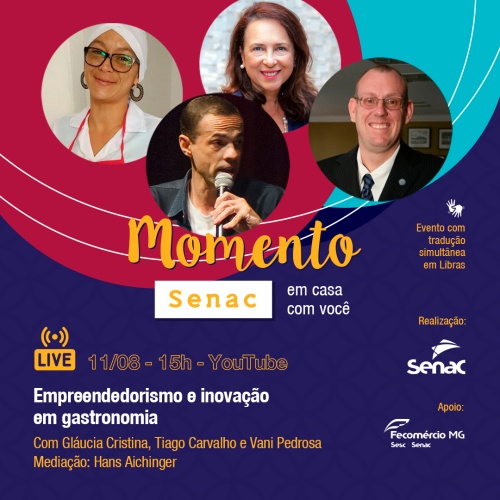 Divulgação/Instagram Senac Minas Momento Senac Em Casa Com Você: Empreendedorismo e Inovação em Gastronomia