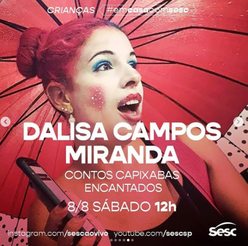 Divulgação/Instagram Sesc Ao Vivo Live: Contos Capixabas Encantados - Dalisa Campos Miranda #EmCasaComSesc