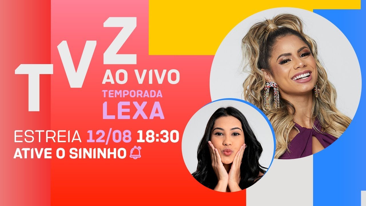 NOVO TVZ TEMPORADA LEXA CONVIDA LUÍSA SONZA E RENNAN DA PENHA