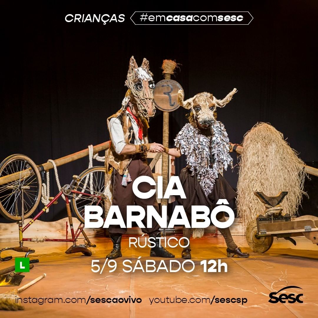 Divulgação/Instagram Sesc Ao Vivo Live: Rústico - Cia Barnabô #EmCasaComSesc