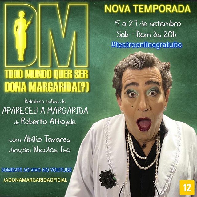 Espetáculo: "Todo Mundo Quer Ser Dona Margarida" 