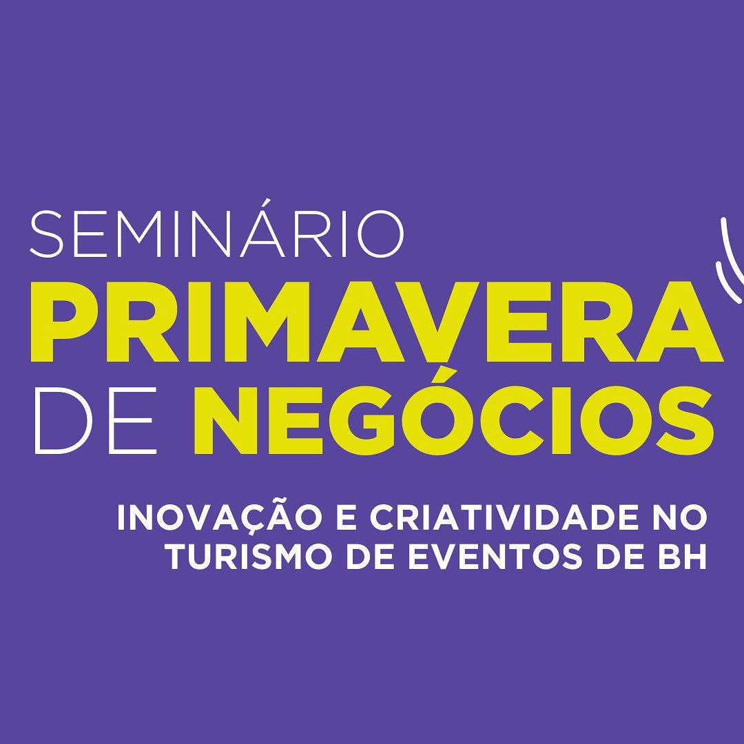 Reprodução/Facebook Seminário Primavera de Negócios - Inovação e criatividade no turismo de eventos de BH