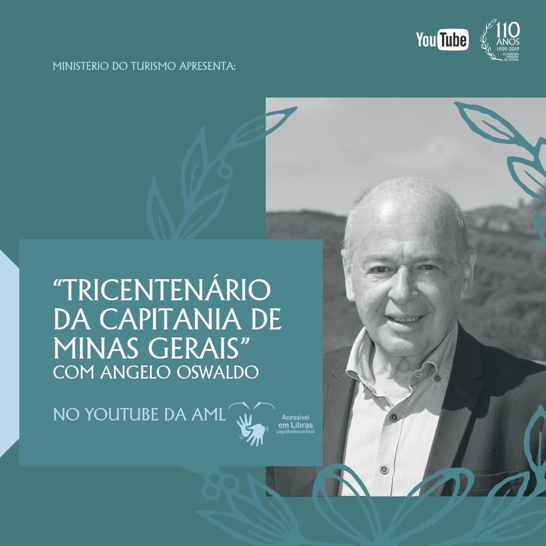 Palestra “O Tricentenário da Capitania de Minas Gerais”, com Angelo Oswaldo