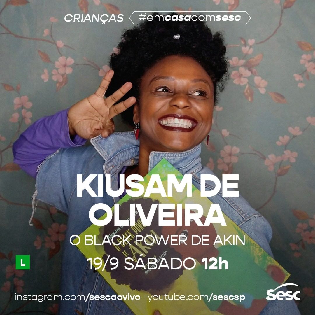 Divulgação/Instagram Sesc Ao Vivo Live: O Black Power de Akin - Kiusam de Oliveira #EmCasaComSesc