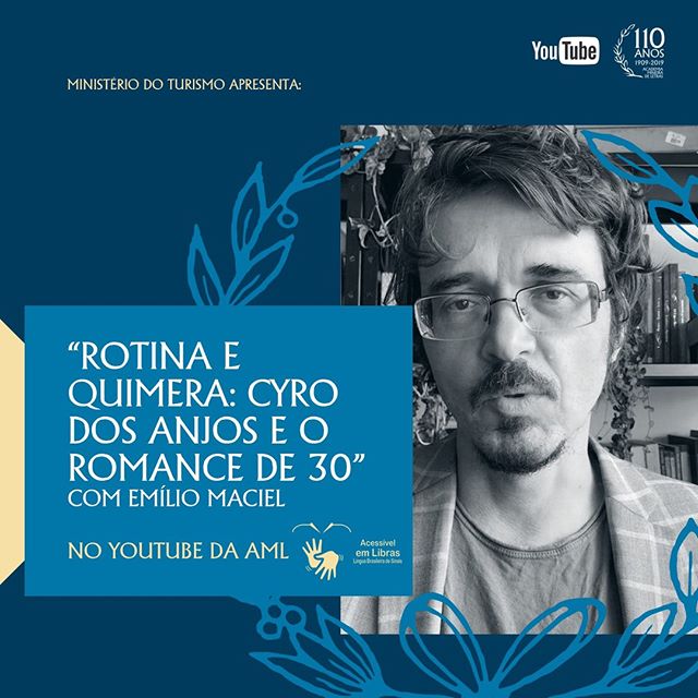 Palestra: “Rotina e Quimera: Cyro dos Anjos e o romance de 30”, com o professor Emílio Maciel