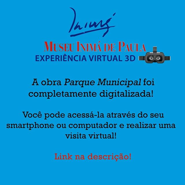 Experiência Virtual 3D "Obra Parque Municipal" - Museu Inimá de Paula