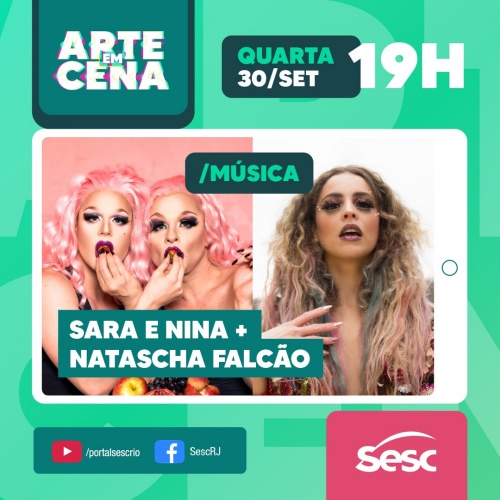 Divulgação/Instagram Sesc RJ Live: Sara e Nina + Natascha Falcão #ArteEmCena