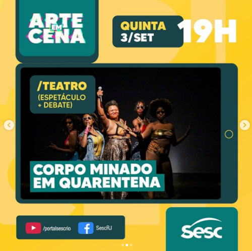Divulgação/Instagram Sesc RJ Live: Teatro + Debate - Corpo Minado em Quarentena #ArteEmCena