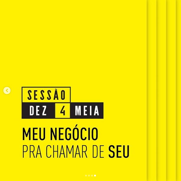 Sessão Dez 4 Meia - Meu Negócio pra Chamar de Seu