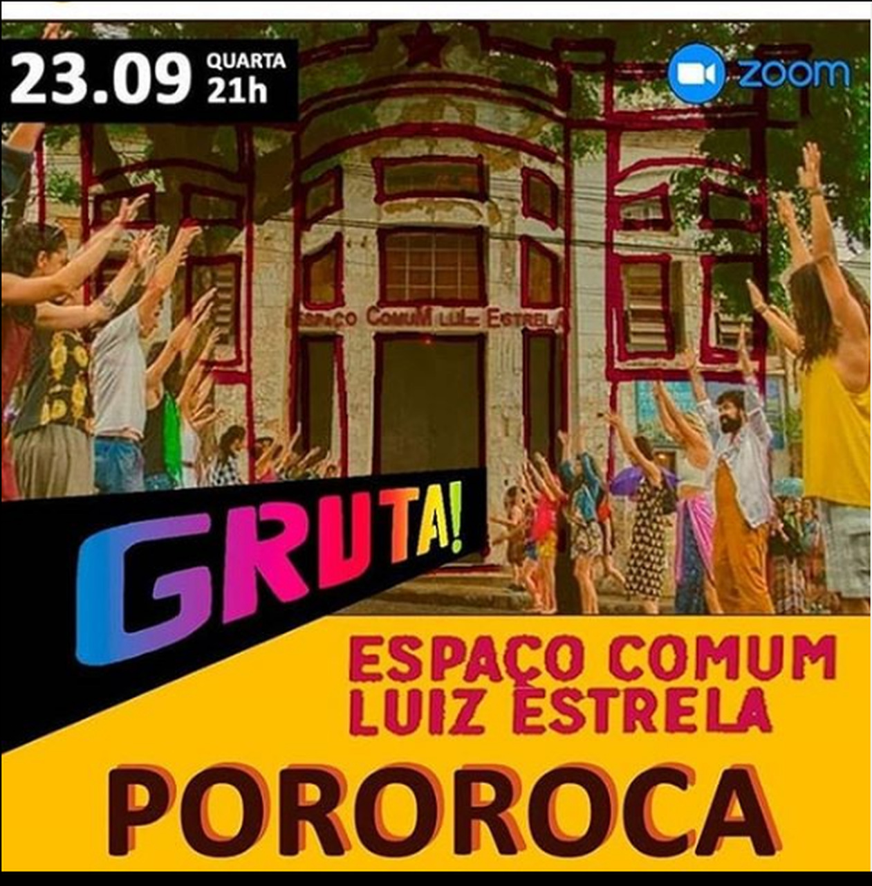 Reprodução/Instagram Live: Pororoca - Espaço Comum Luiz Estrela e Gruta