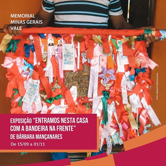 Exposição "Entramos nesta casa com a bandeira na frente", de Bárbara Mançanares - Memorial Vale